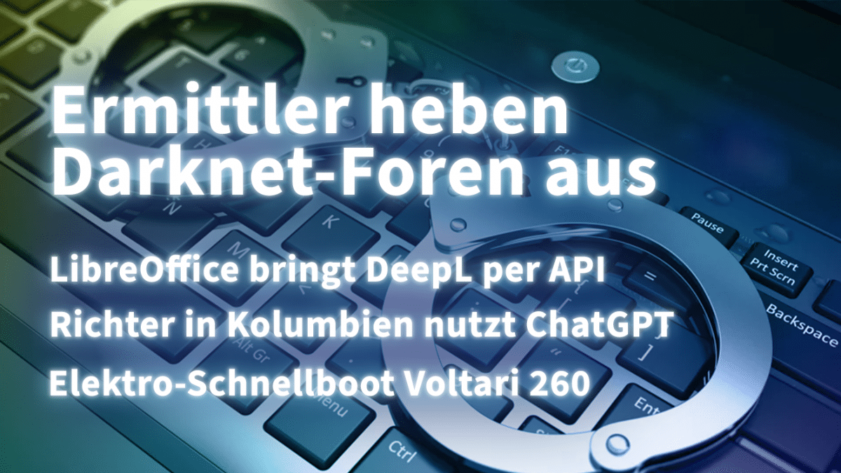 Kurz informiert: Darknet, LibreOffice, ChatGPT, Voltari 360