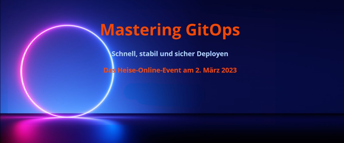 Mastering GitOps 2023: Frühbucherrabatt bis 15. Februar verlängert