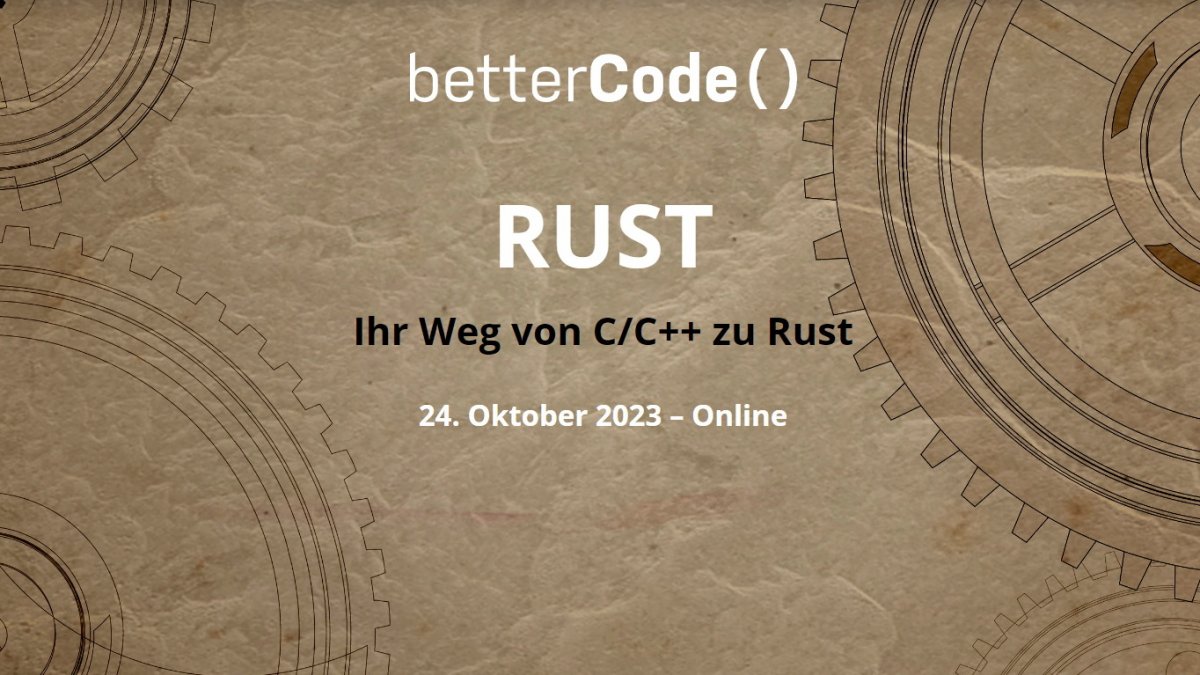 Rust statt C/C++: Online-Konferenz mit Vorträgen zu Migration und Integration