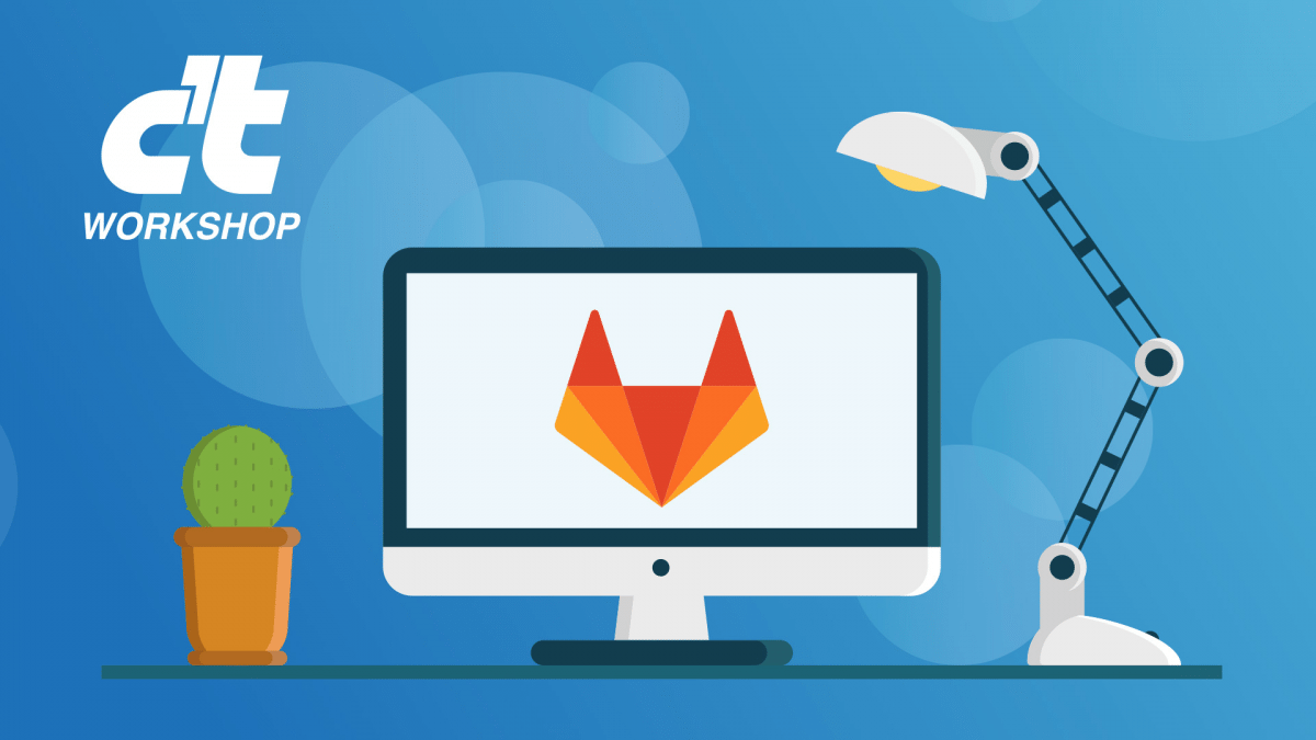 c’t-Workshop: GitLab aufsetzen und betreiben