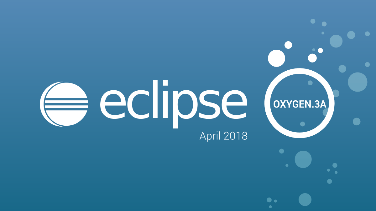 Entwicklungsumgebung Eclipse Oxygen.3a liefert Unterstützung für Java