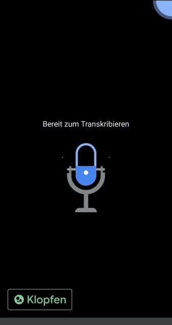 Live-Transcribe-Bildschirm mit Einblendung "Klopfen"