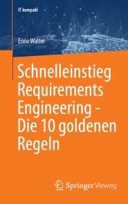 Produktbild für Schnelleinstieg Requirements Engineering - Die 10 goldenen Regeln