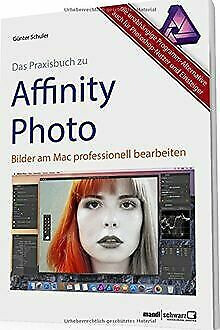 Das Praxisbuch zu Affinity Photo