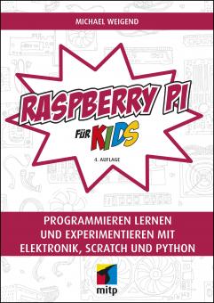 Raspberry Pi für Kids (4. Auflage)