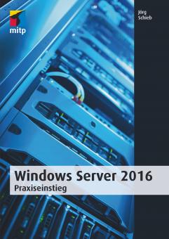Windows Server 2016 - Praxiseinstieg
