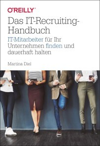 Das IT-Recruiting-Handbuch