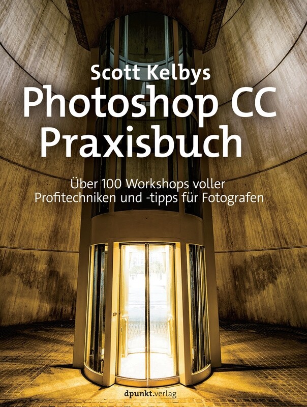 Scott Kelbys Photoshop CC Praxisbuch