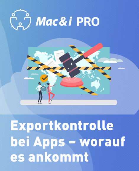 Exportkontrolle bei Apps – worauf es ankommt