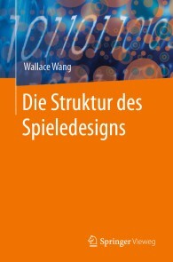 Produktbild für Die Struktur des Spieledesigns