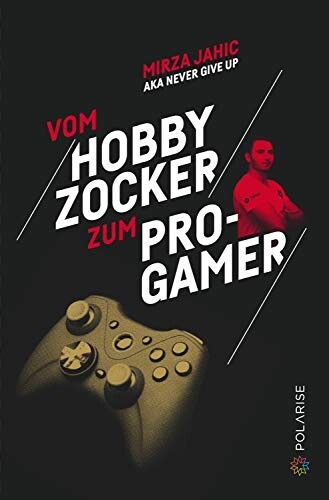 Vom Hobby Zocker zum Pro-Gamer