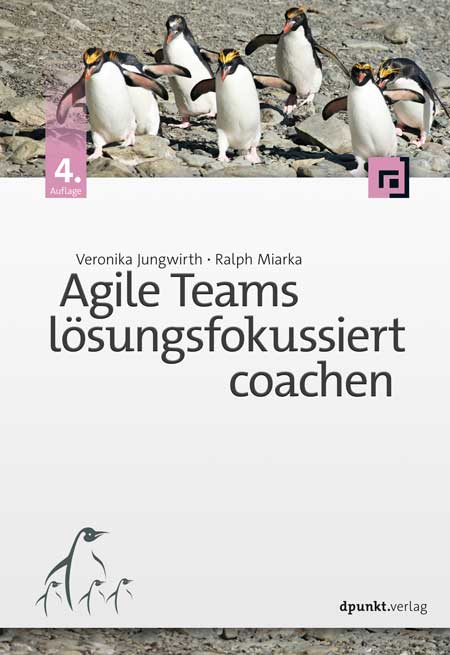Agile Teams lösungsfokussiert coachen (4. Auflage)