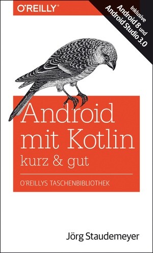Android mit Kotlin - kurz & gut