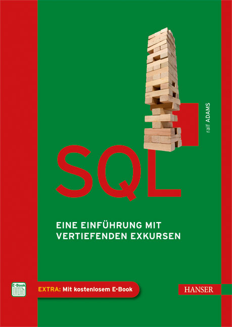 SQL Eine Einführung mit Vertiefenden Exkursen incl. E-Book