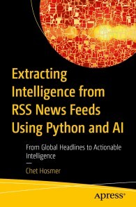 Produktbild für Extracting Intelligence from RSS News Feeds Using Python and AI