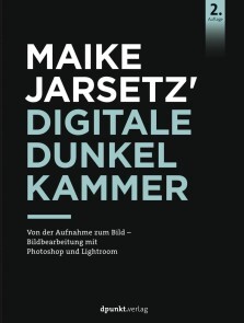 Produktbild für Maike Jarsetz' Digitale Dunkelkammer (2. Auflg.)