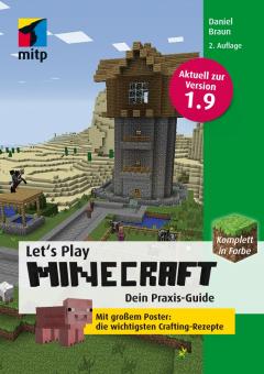 Let's Play Minecraft: Dein Praxis-Guide
