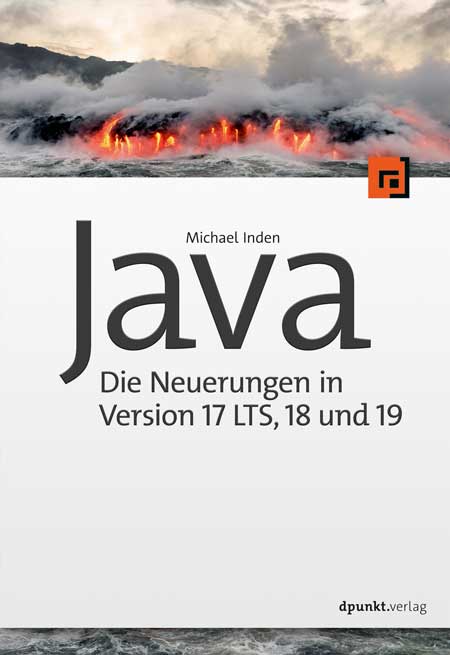 Java - die Neuerungen in Version 17 LTS, 18 und 19