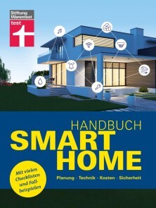 Produktbild für Handbuch Smart Home: Wie funktioniert die Technik? -  Schritt für Schritt zum eigenen Smart Home - Systeme im Überblick