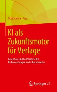 Produktbild für KI als Zukunftsmotor für Verlage