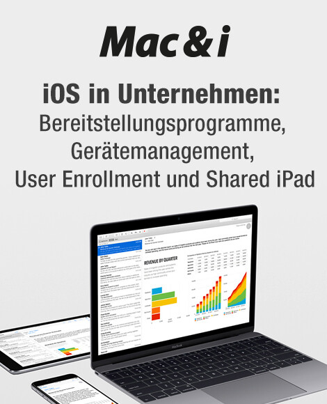 iOS in Unternehmen: Bereitstellungsprogramme, Gerätemanagement, User Enrollment und Shared iPad