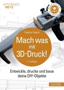 Produktbild für Mach was mit 3D-Druck! (2. Auflg.)