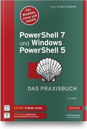 PowerShell 7 und Windows PowerShell 5 – das Praxisbuch (5. Auflg.)