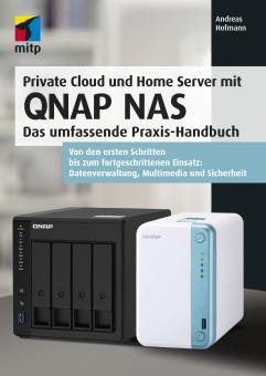 Private Cloud und Home Server mit QNAP NAS (2. Auflage)