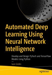 Produktbild für Automated Deep Learning Using Neural Network Intelligence