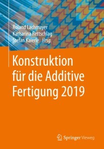 Produktbild für Konstruktion für die Additive Fertigung 2019