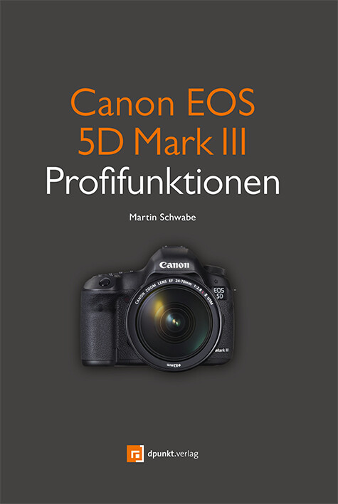 Canon EOS 5D Mark III Profifunktionen