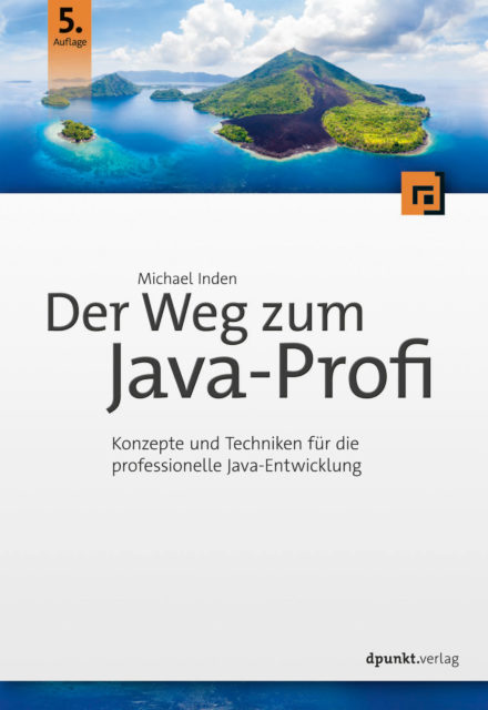 Der Weg zum Java-Profi (5. Auflg.)