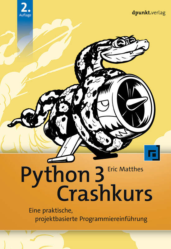 Python 3 Crashkurs  - 2., aktualisierte Auflage
