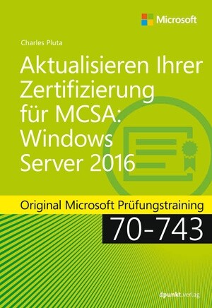 Aktualisierung Ihrer Zertifizierung für MCSA: Windows Server 2016
