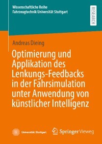 Produktbild für Optimierung und Applikation des Lenkungs-Feedbacks in der Fahrsimulation unter Anwendung von künstlicher Intelligenz