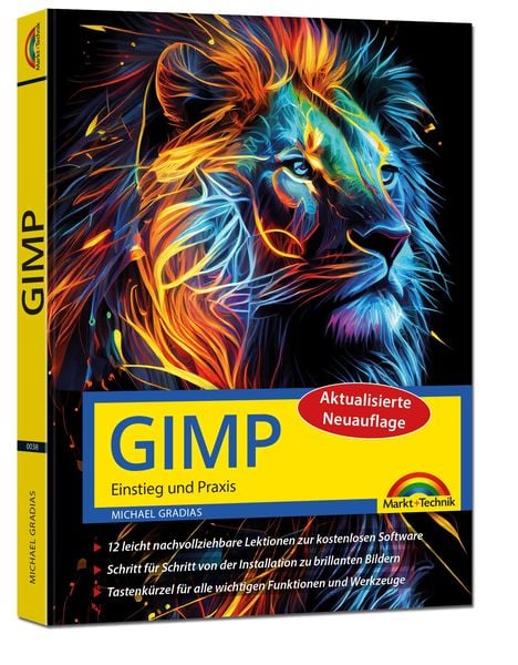 GIMP - Einstieg und Praxis (2. Auflg.)