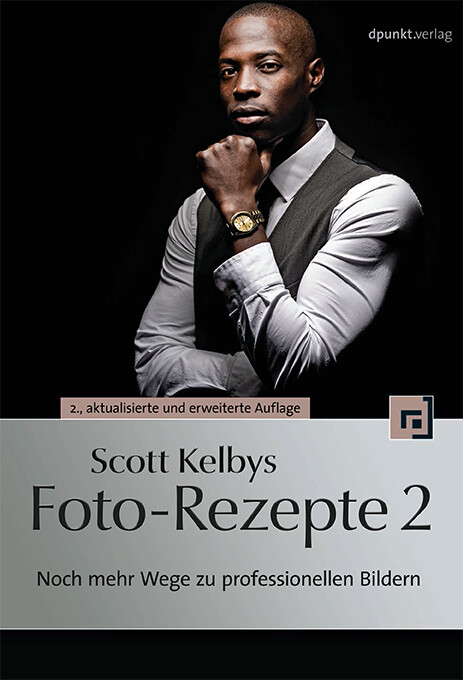 Scott Kelbys Foto-Rezepte 2