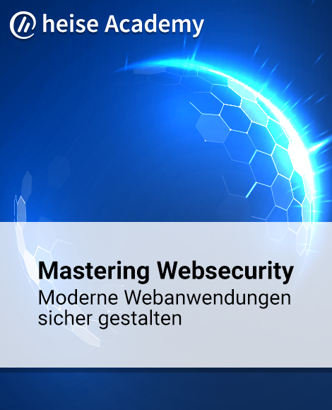 Mastering Websecurity - Moderne Webanwendungen sicher gestalten