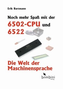 Produktbild für Noch mehr Spaß mit der 6502-CPU und 6522