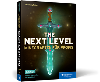 The Next Level - Minecraften für Profis (5. Auflage)