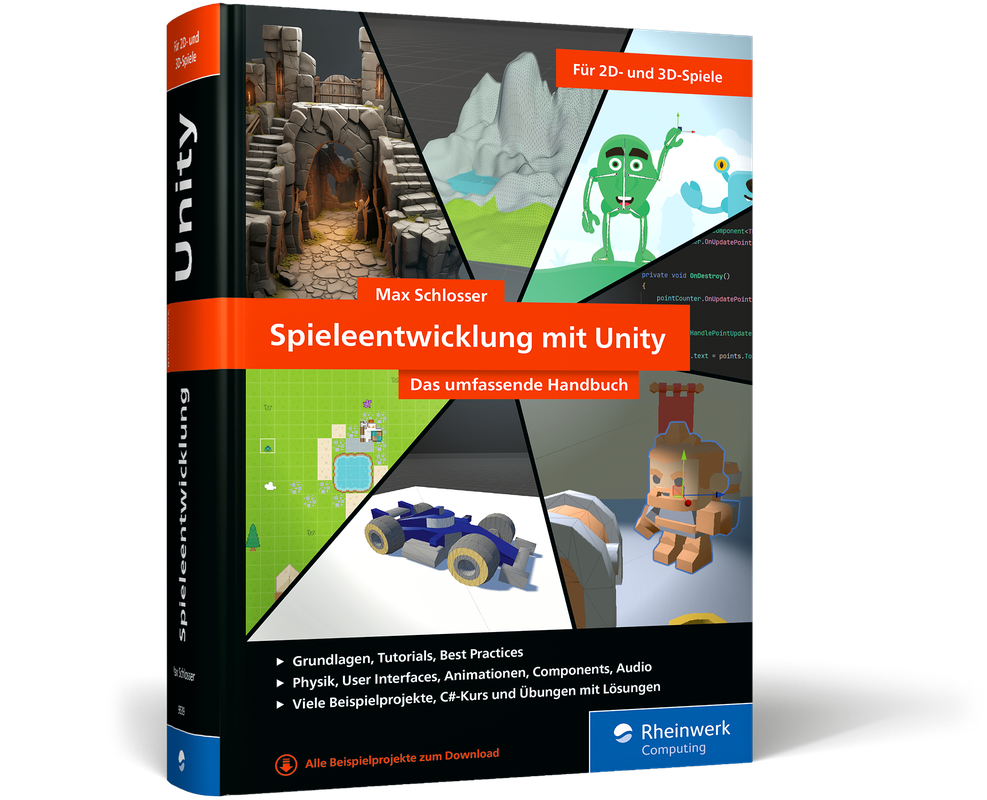 Spieleentwicklung mit Unity - Das umfassende Handbuch