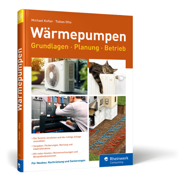 Wärmepumpen - Grundlagen, Planung, Betrieb