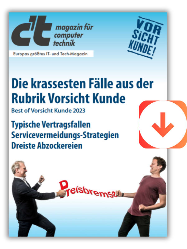 c't E-Dossier Vorsicht Kunde (Best of 2023)