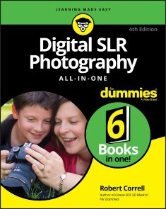 Digital SLR Photography All-in-One For Dummies