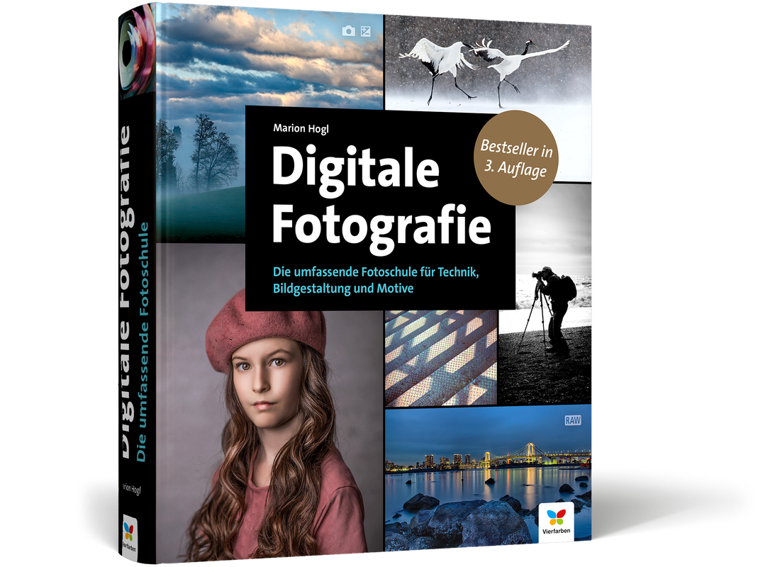 Digitale Fotografie - Die umfassende Fotoschule (3. Auflg.)