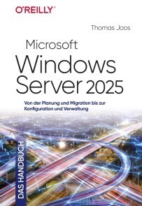Microsoft Windows Server 2025 - Das Handbuch