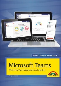 Produktbild für Microsoft Teams - Effizient im Team organisieren und arbeiten - komplett in Farbe