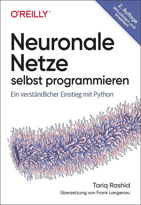 Neuronale Netze selbst programmieren (2. Auflage)