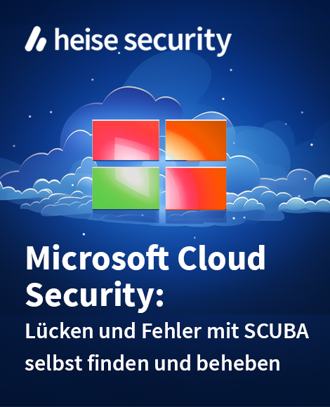 Microsofts-Cloud-Security: Lücken und Fehler mit SCUBA selbst finden und beheben (heise Security Webinar:-Aufzeichnung)