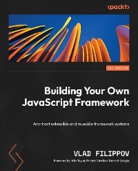 Produktbild für Building Your Own JavaScript Framework